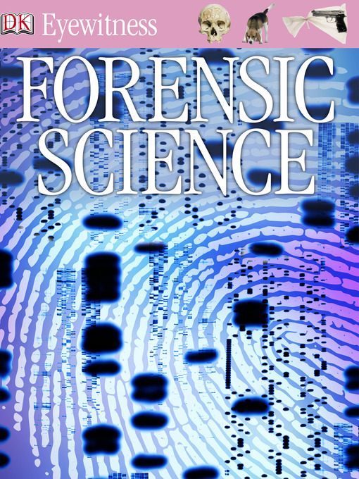 Title details for Forensic Science by DK - Available